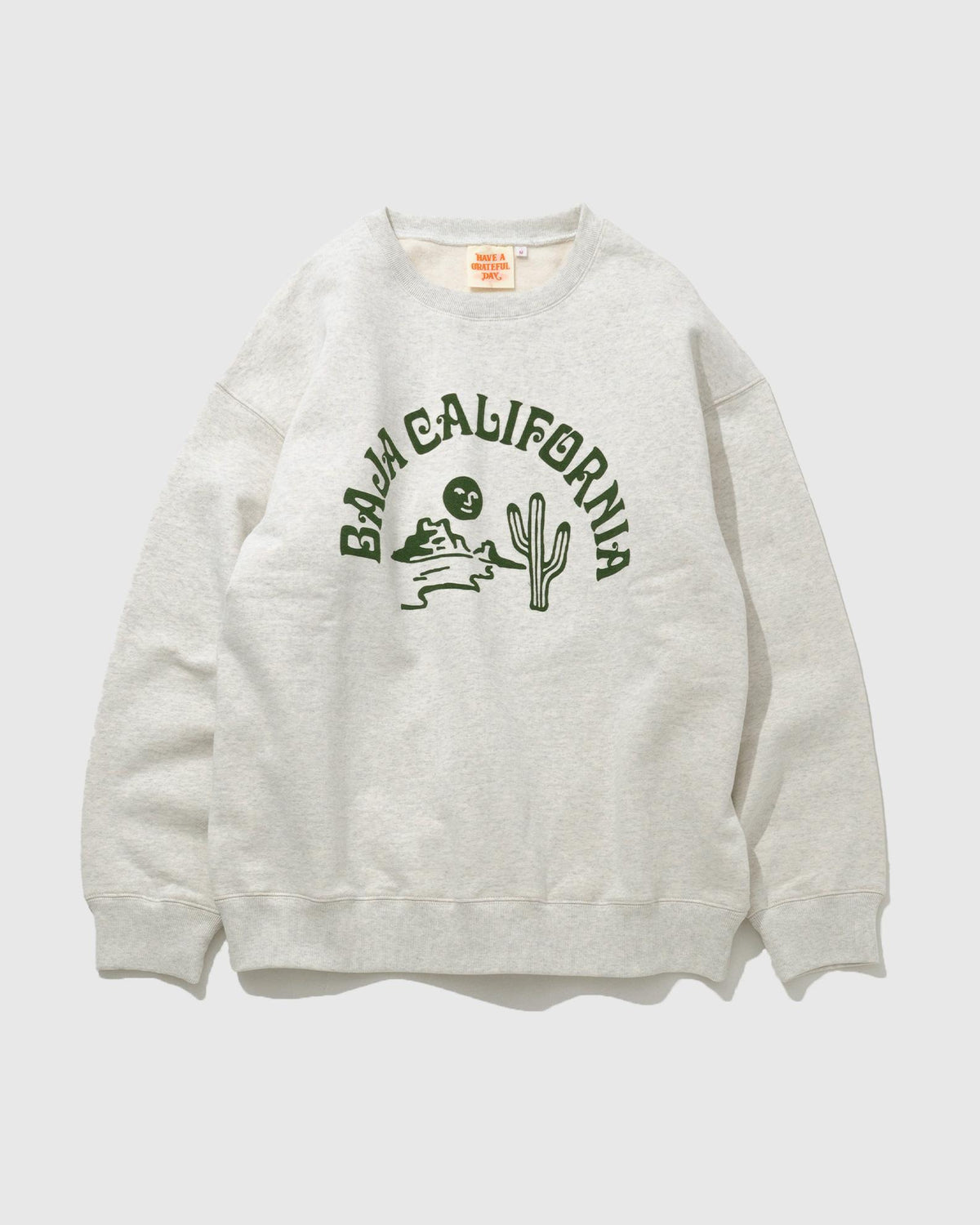 「HAVE A GRATEFUL DAY」BAJA CARIFORNIA sweat -vintage gray-