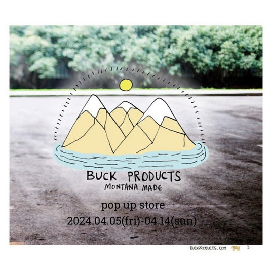 BUCK PRODUCTS pop up shop