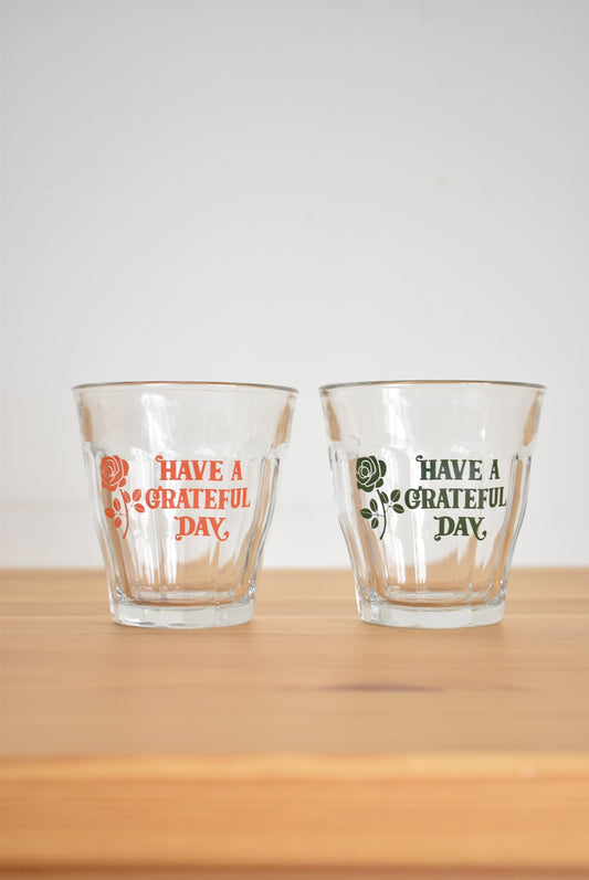 「HAVE A GRATEFUL DAY」DURALEX picardie